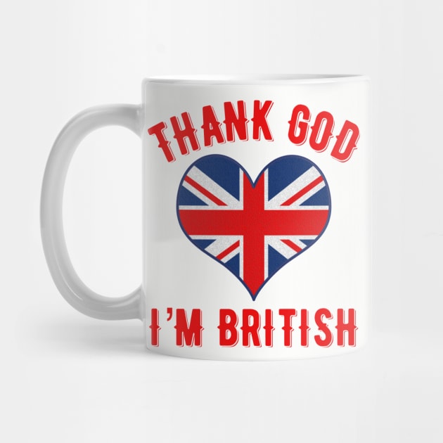 Thank God I’m British by MessageOnApparel